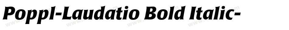 Poppl-Laudatio Bold Italic字体转换